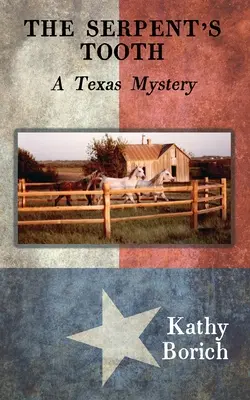 A kígyó foga: Egy texasi rejtély - The Serpent's Tooth: A Texas Mystery