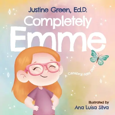 Teljesen Emme: A Cerebral Balsy Story - Completely Emme: A Cerebral Palsy Story