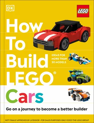 Hogyan építsünk Lego autókat? Utazás a jobb építőművészetért - How to Build Lego Cars: Go on a Journey to Become a Better Builder