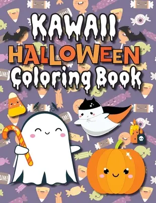 Kawaii Halloween színezőkönyv: (4-8, 6-12, 8-12, 12+ éveseknek) Egész oldalas szörnyek, kísérteties állatok és még sok más! (Halloween ajándék gyerekeknek, unokáknak, felnőtteknek, - Kawaii Halloween Coloring Book: (Ages 4-8, 6-12, 8-12, 12+) Full-Page Monsters, Spooky Animals, and More! (Halloween Gift for Kids, Grandkids, Adults,