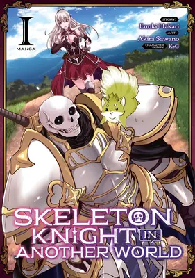 Csontvázlovag egy másik világban (Manga) 1. kötet - Skeleton Knight in Another World (Manga) Vol. 1