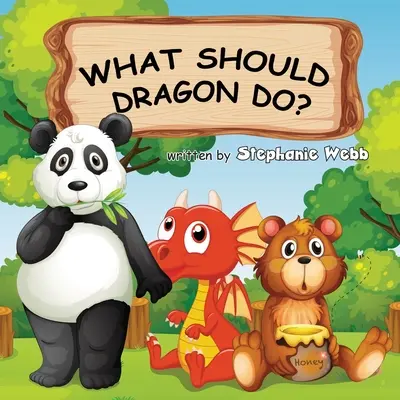 Mit tegyen a Sárkány? - What Should Dragon Do?