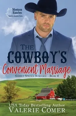 A cowboy kényelmes házassága: A Montana Ranches Christian Romance - The Cowboy's Convenient Marriage: A Montana Ranches Christian Romance