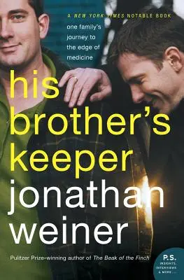 A testvére őrzője: Egy család utazása az orvostudomány határára - His Brother's Keeper: One Family's Journey to the Edge of Medicine