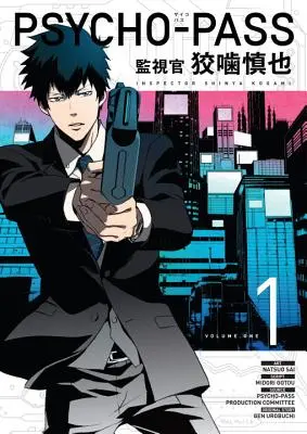 Psycho-pass: Shinya Kogami felügyelő 1. kötet - Psycho-pass: Inspector Shinya Kogami Volume 1