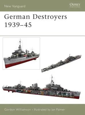 Német rombolók 1939-45 - German Destroyers 1939-45