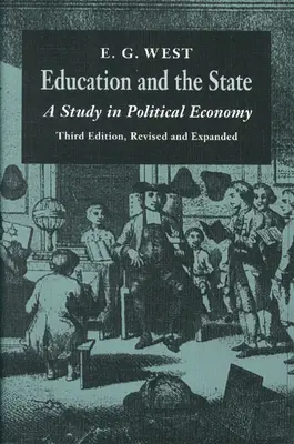 Az oktatás és az állam: A Study in Political Economy - Education and the State: A Study in Political Economy