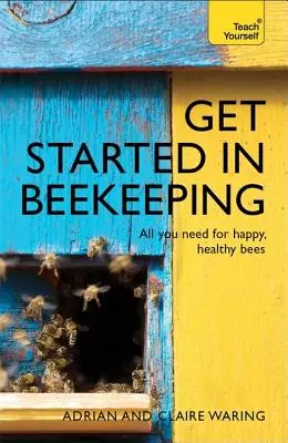 Kezdjünk bele a méhészkedésbe - Get Started in Beekeeping