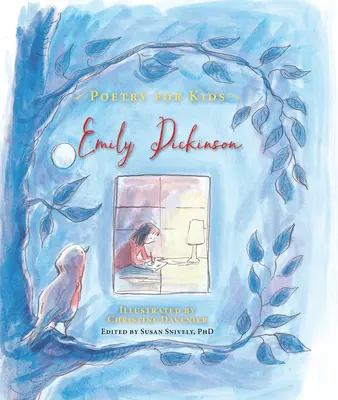 Költészet gyerekeknek: Emily Dickinson - Poetry for Kids: Emily Dickinson