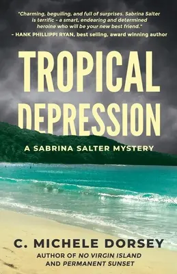 Trópusi depresszió: Sabrina Salter rejtélye - Tropical Depression: A Sabrina Salter Mystery