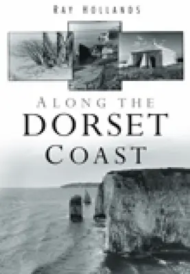 A dorseti part mentén - Along the Dorset Coast