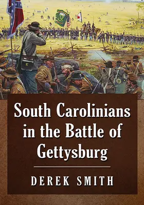 Dél-karolinaiak a gettysburgi csatában - South Carolinians in the Battle of Gettysburg