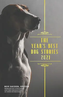 Az év legjobb kutyás történetei 2021 - The Year's Best Dog Stories 2021