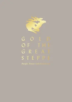 A nagy sztyeppék aranya - Gold of the Great Steppe