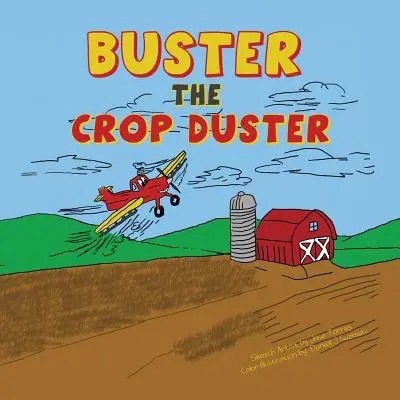 Buster, a terményporoló - Buster the Crop Duster