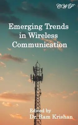 A vezeték nélküli kommunikáció új trendjei - Emerging Trends in Wireless Communication