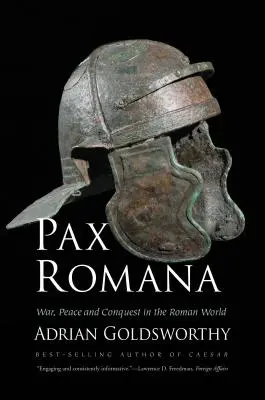 Pax Romana: Háború, béke és hódítás a római világban - Pax Romana: War, Peace and Conquest in the Roman World