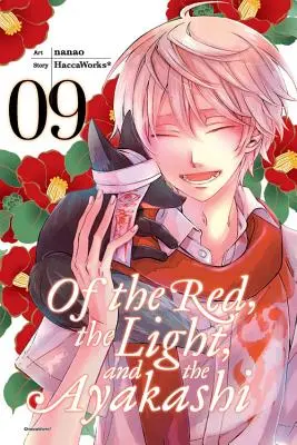 A vörös, a fény és az ajakasi, 9. kötet - Of the Red, the Light, and the Ayakashi, Vol. 9