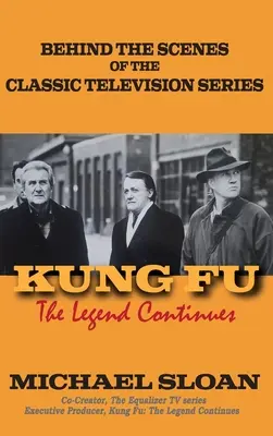 Kung Fu (v pevné vazbě): Legenda pokračuje - Kung Fu (hardback): The Legend Continues
