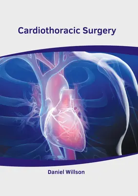 Szív- és mellkassebészet - Cardiothoracic Surgery