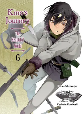 Kino utazása - A gyönyörű világ, 6. kötet - Kino's Journey - The Beautiful World, Volume 6