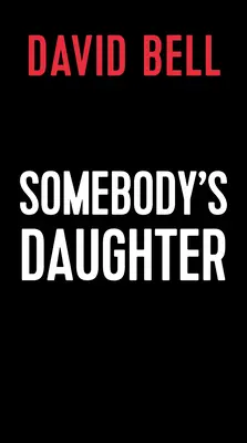 Valaki lánya - Somebody's Daughter