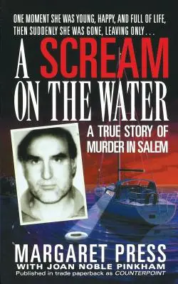 Sikoly a vízen: A True Story of Murder in Salem - Scream on the Water: A True Story of Murder in Salem