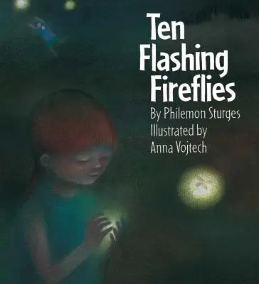 Tíz villogó szentjánosbogár - Ten Flashing Fireflies