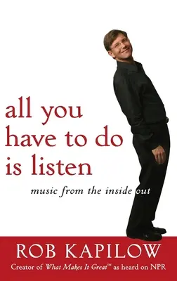 Csak hallgatnod kell: Music from the Inside Out - All You Have to Do Is Listen: Music from the Inside Out