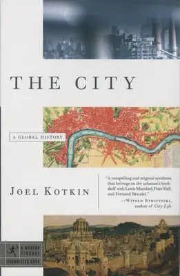 A város: A globális történelem - The City: A Global History