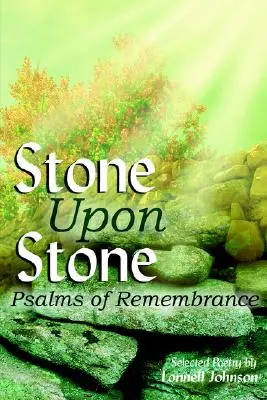 Kő a kőre: Az emlékezés zsoltárai - Stone Upon Stone: Psalms of Remembrance