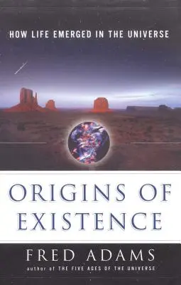 A létezés eredete: Hogyan alakult ki az élet a világegyetemben - Origins of Existence: How Life Emerged in the Universe