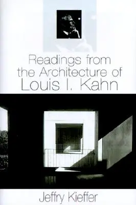Olvasmányok Louis I. Kahn építészetéből - Readings from the Architecture of Louis I. Kahn