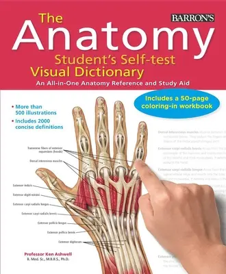 Anatómia Diák önellenőrző vizuális szótár: Anatómiai referencia és tanulmányi segédlet - Anatomy Student's Self-Test Visual Dictionary: An All-In-One Anatomy Reference and Study Aid