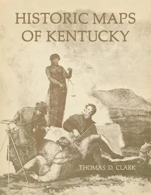 Kentucky történelmi térképei - Historic Maps of Kentucky