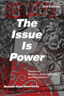 A kérdés a hatalom (2. kiadás) - The Issue Is Power (2nd Edition)