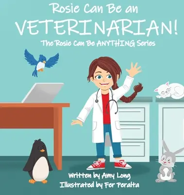 Rosie lehet állatorvos! - Rosie Can Be a Veterinarian!