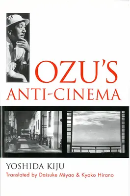 Ozu antimozija - Ozu's Anti-Cinema