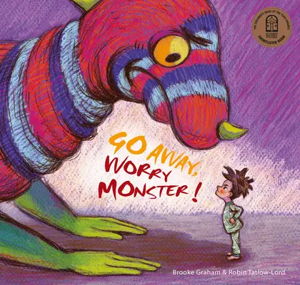 Tűnj el, aggódó szörnyeteg! - Go Away, Worry Monster!