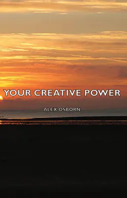 A kreatív erőd - Your Creative Power