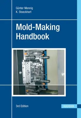 Formakészítési kézikönyv 3e - Mold-Making Handbook 3e