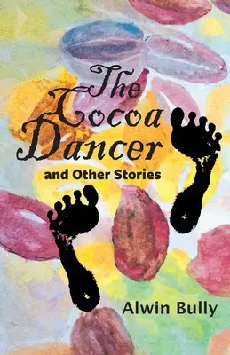 A kakaótáncos és más történetek - The Cocoa Dancer and Other Stories