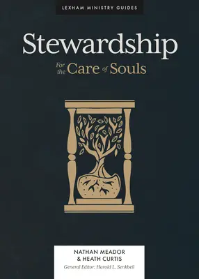 Gondnokság: A lelkek gondozásáért - Stewardship: For the Care of Souls