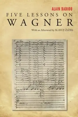 Öt lecke Wagnerről - Five Lessons on Wagner