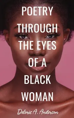 Költészet egy fekete nő szemével - Poetry Through The Eyes of a Black Woman