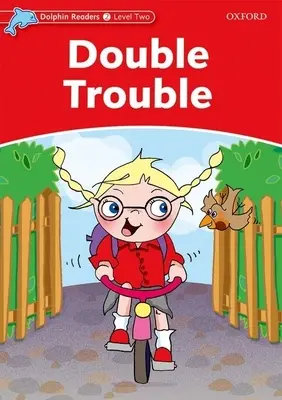 Dolphin Readers: Level 2: 425-Word Vocabulary Double Trouble