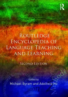 A nyelvtanítás és nyelvtanulás Routledge Enciklopédiája - Routledge Encyclopedia of Language Teaching and Learning