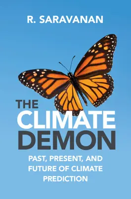 Az éghajlati démon: Az éghajlati előrejelzés múltja, jelene és jövője - The Climate Demon: Past, Present, and Future of Climate Prediction