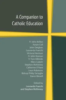 A Companion to Catholic Education (A katolikus oktatás kísérője) - A Companion to Catholic Education