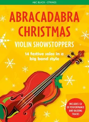 Abrakadabra karácsony: Hegedűs Showstoppers - Abracadabra Christmas: Violin Showstoppers